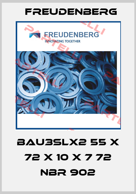 BAU3SLX2 55 X 72 X 10 X 7 72 NBR 902 Freudenberg