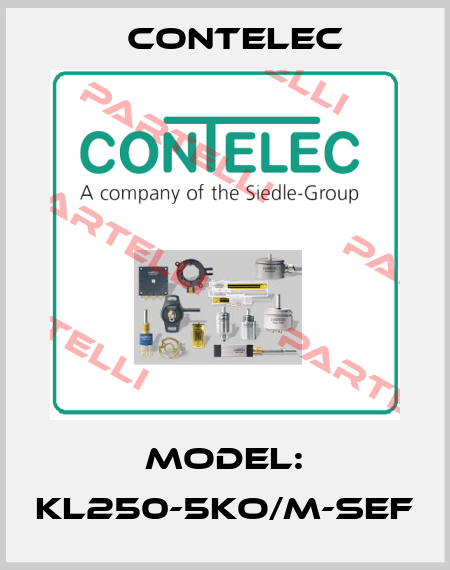 Model: KL250-5KO/M-SEF Contelec