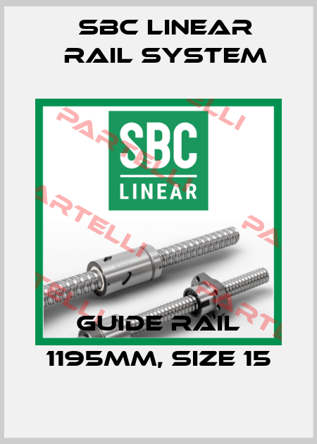 Guide rail 1195mm, size 15 SBC Linear Rail System