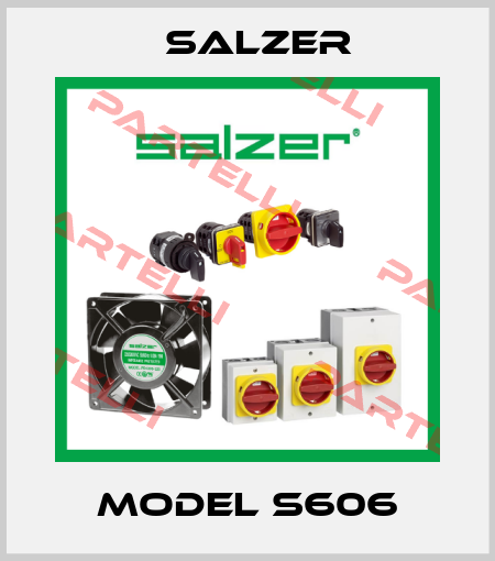 MODEL S606 Salzer