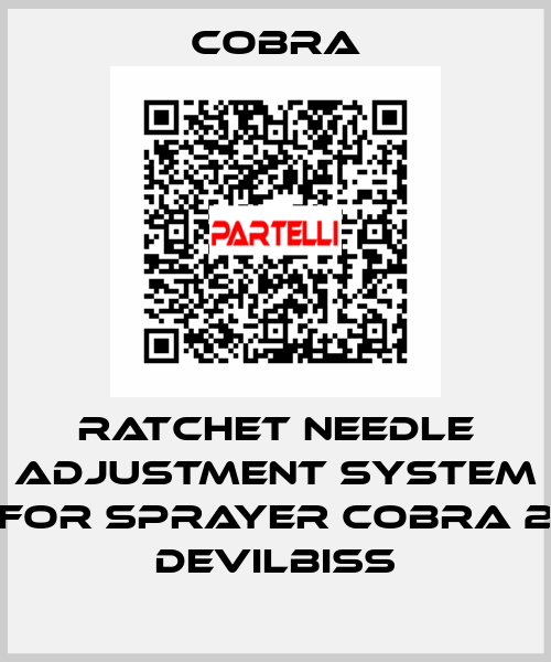 ratchet needle adjustment system for sprayer Cobra 2 Devilbiss Cobra