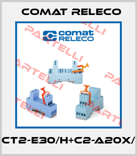 CT2-E30/H+C2-A20X/ Comat Releco