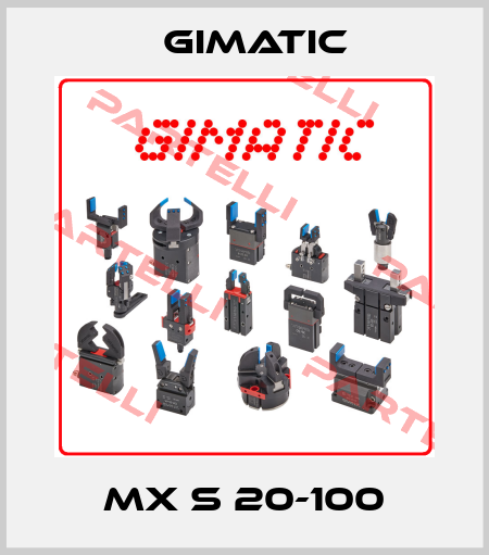 MX S 20-100 Gimatic