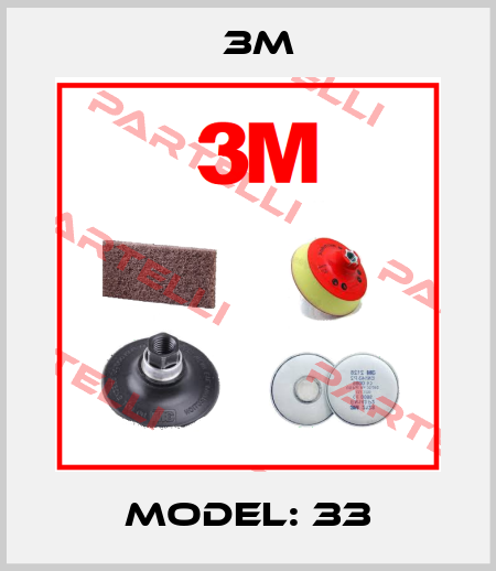 Model: 33 3M