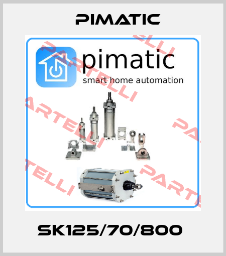 SK125/70/800  Pimatic