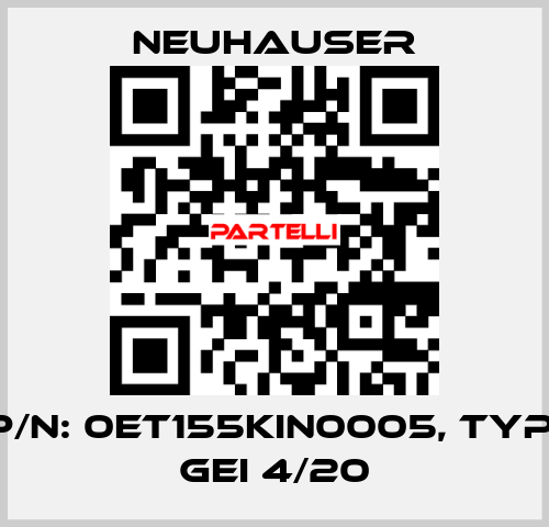 P/N: 0ET155KIN0005, Typ: GEI 4/20 Neuhauser