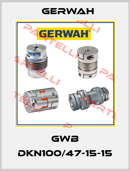 GWB DKN100/47-15-15 Gerwah