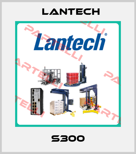 S300 Lantech
