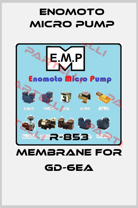 R-853 MEMBRANE FOR GD-6EA Enomoto Micro Pump