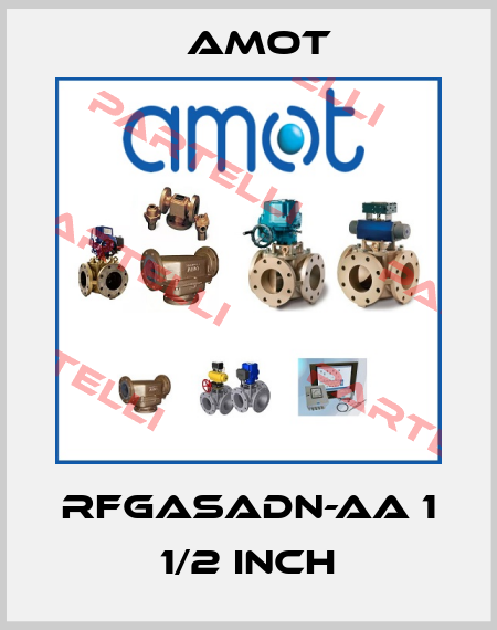 RFGASADN-AA 1 1/2 inch Amot