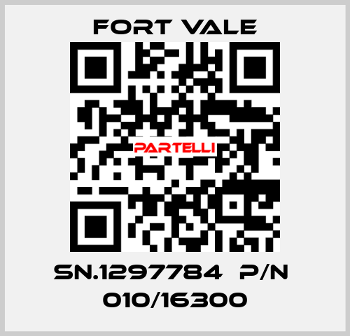 SN.1297784  P/N  010/16300 Fort Vale