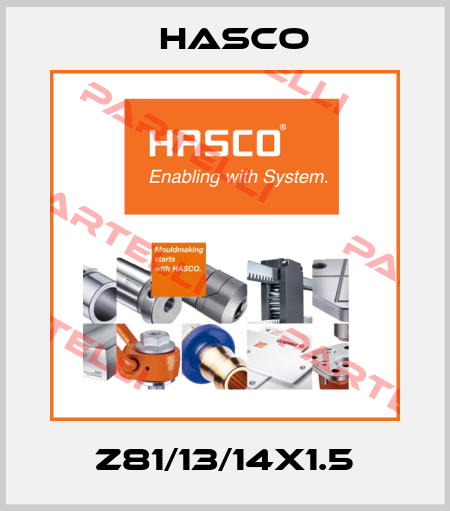 Z81/13/14X1.5 Hasco