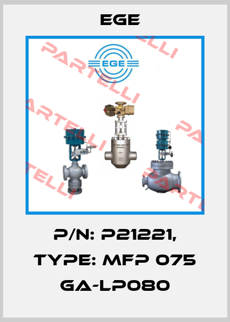 p/n: P21221, Type: MFP 075 GA-LP080 Ege