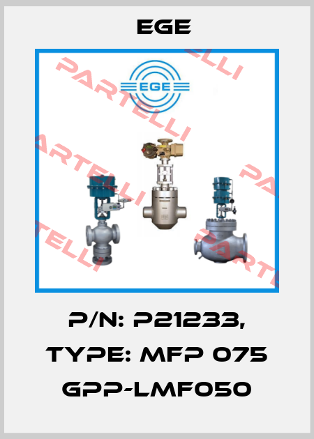 p/n: P21233, Type: MFP 075 GPP-LMF050 Ege