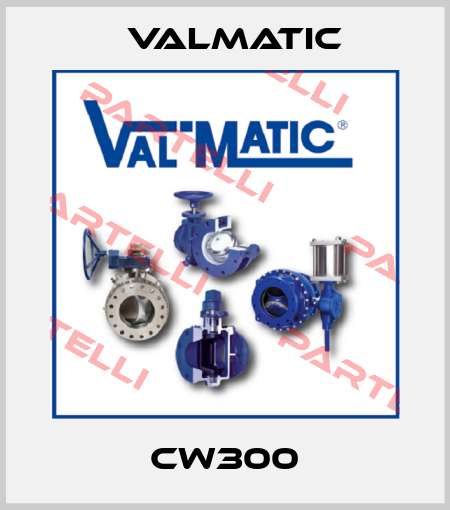 CW300 Valmatic