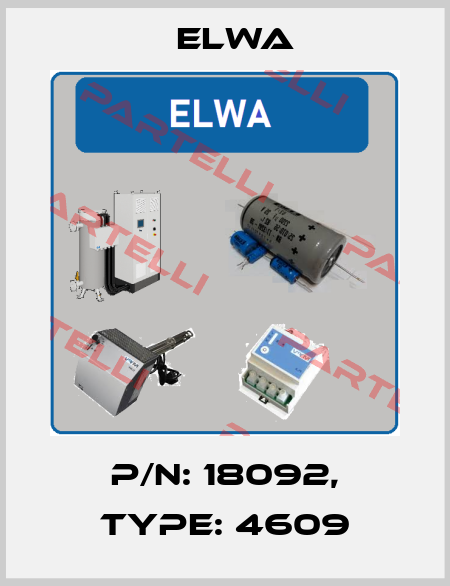 P/N: 18092, Type: 4609 Elwa