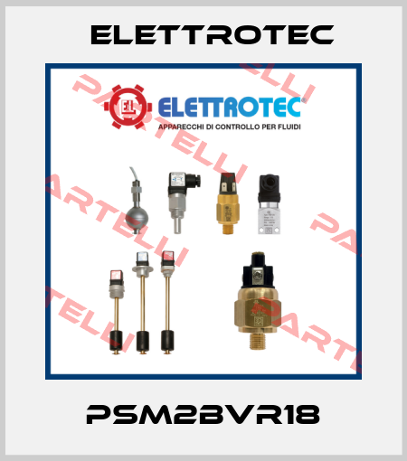 PSM2BVR18 Elettrotec
