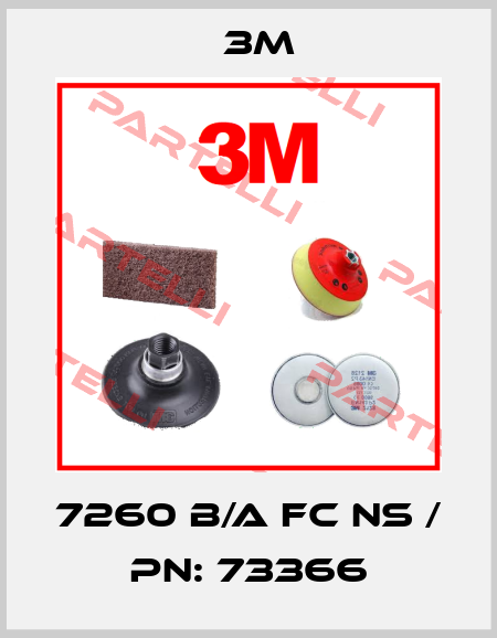 7260 B/A FC NS / PN: 73366 3M