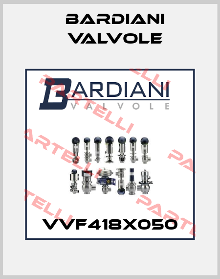 VVF418X050 Bardiani Valvole