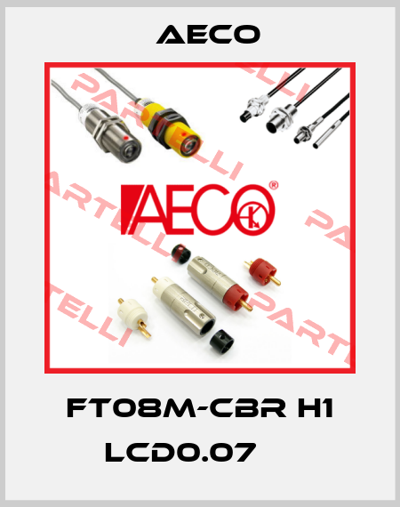 FT08M-CBR H1 LCD0.07     Aeco