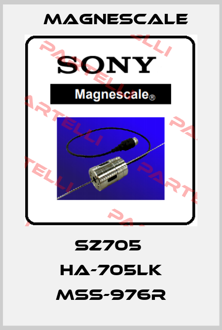 SZ705  HA-705LK MSS-976R Magnescale