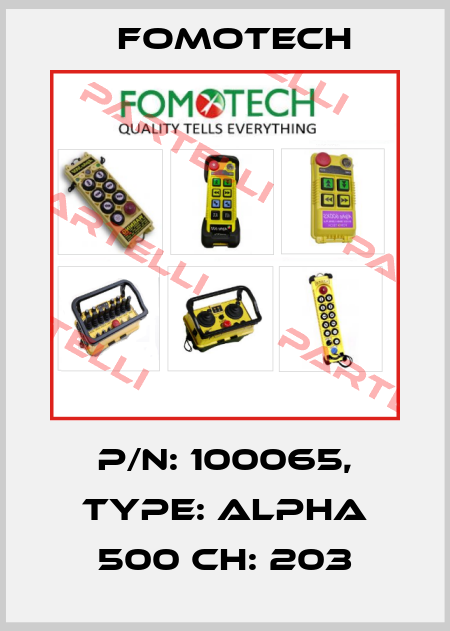 P/N: 100065, Type: Alpha 500 Ch: 203 Fomotech
