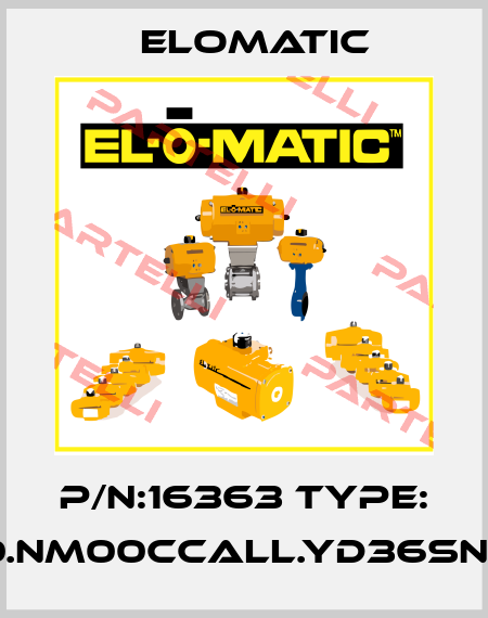 P/N:16363 Type: FD0950.NM00CCALL.YD36SNA.00XX Elomatic
