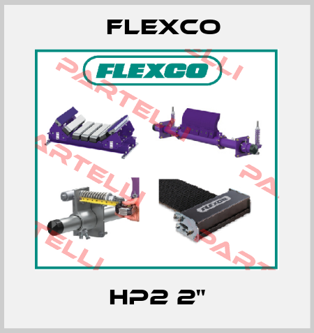 HP2 2" Flexco