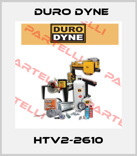 HTV2-2610 Duro Dyne