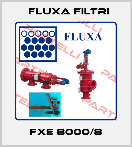 FXE 8000/8 Fluxa Filtri