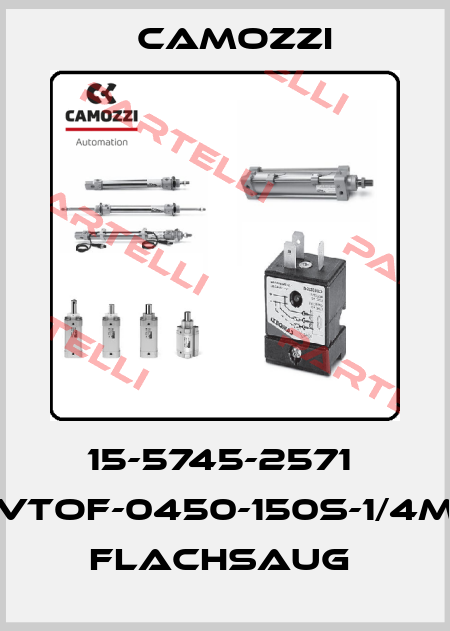 15-5745-2571  VTOF-0450-150S-1/4M  FLACHSAUG  Camozzi