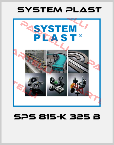 SPS 815-K 325 B  System Plast