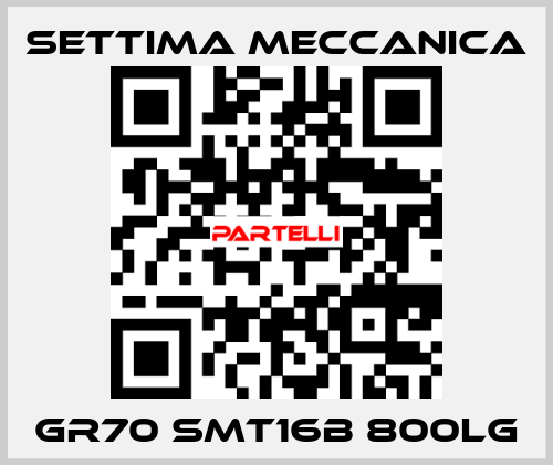 GR70 SMT16B 800LG Settima Meccanica