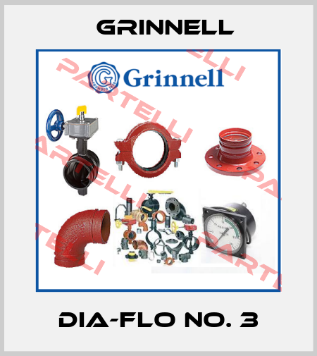 DIA-FLO NO. 3 Grinnell