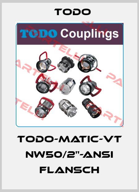 TODO-Matic-VT NW50/2"-ANSI Flansch Todo