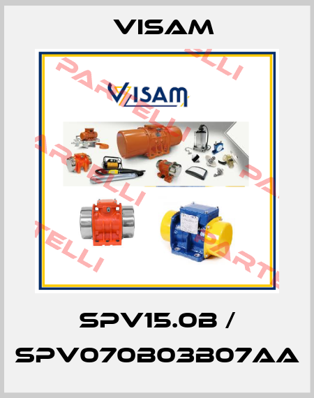 SPV15.0B / SPV070B03B07AA Visam
