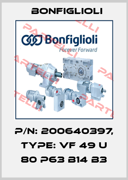 P/N: 200640397, Type: VF 49 U 80 P63 B14 B3 Bonfiglioli