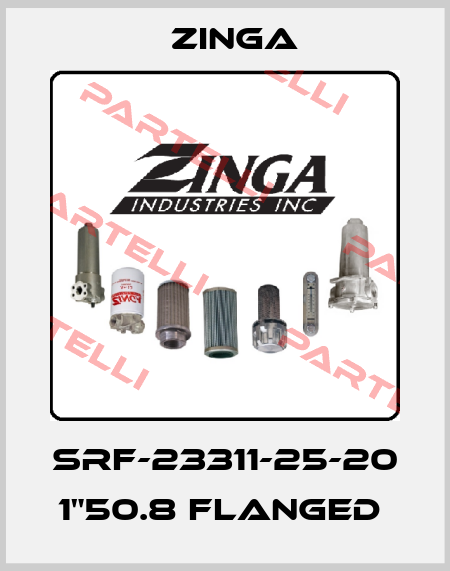 SRF-23311-25-20 1"50.8 FLANGED  Zinga
