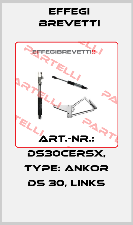 Art.-Nr.: DS30CERSX, Type: Ankor DS 30, links Effegi Brevetti