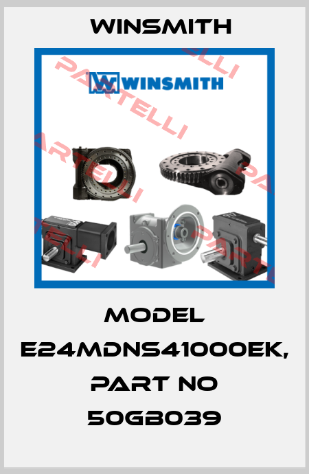 MODEL E24MDNS41000EK, PART NO 50GB039 Winsmith