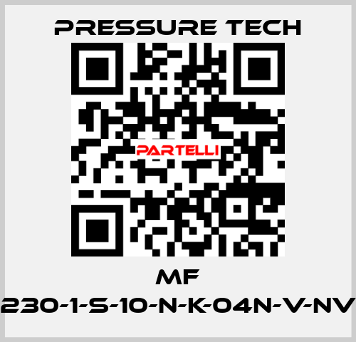 MF 230-1-S-10-N-K-04N-V-NV Pressure Tech