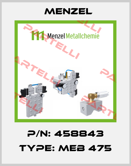 P/N: 458843 Type: MEB 475 Menzel
