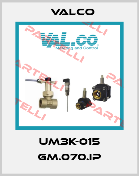 UM3K-015 GM.070.IP Valco