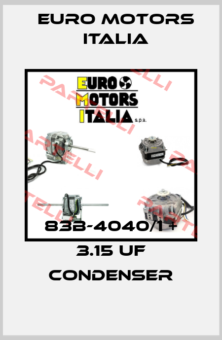 83B-4040/1 + 3.15 uf condenser Euro Motors Italia