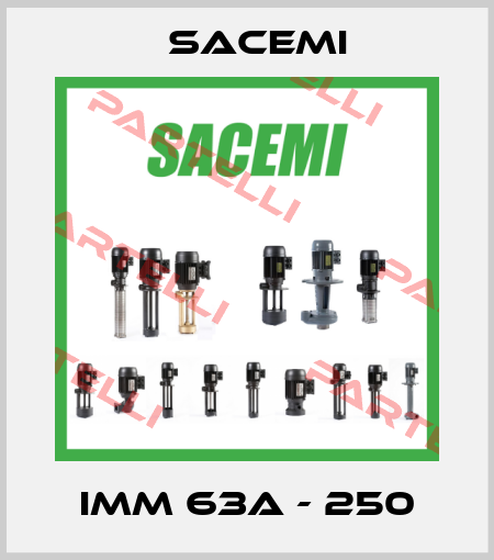 IMM 63A - 250 Sacemi