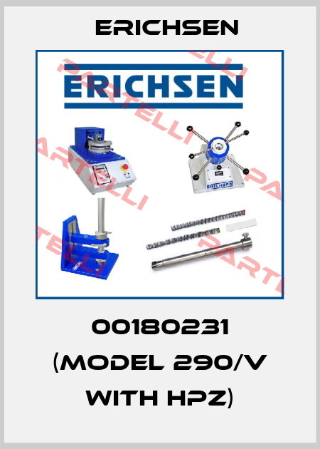00180231 (Model 290/V with HPZ) Erichsen