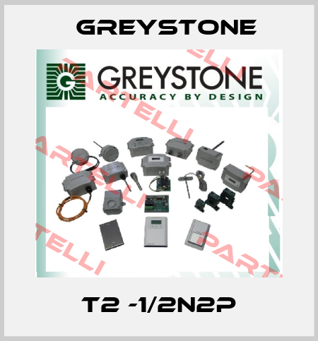 T2 -1/2N2P Greystone