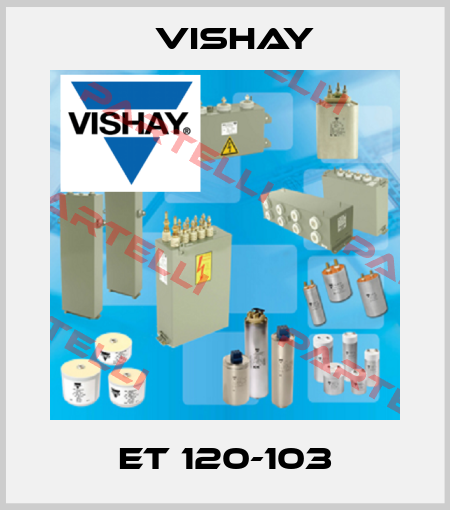 ET 120-103 Vishay