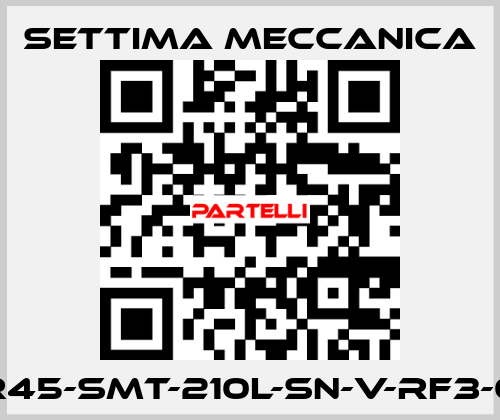GR45-SMT-210L-SN-V-RF3-0X Settima Meccanica