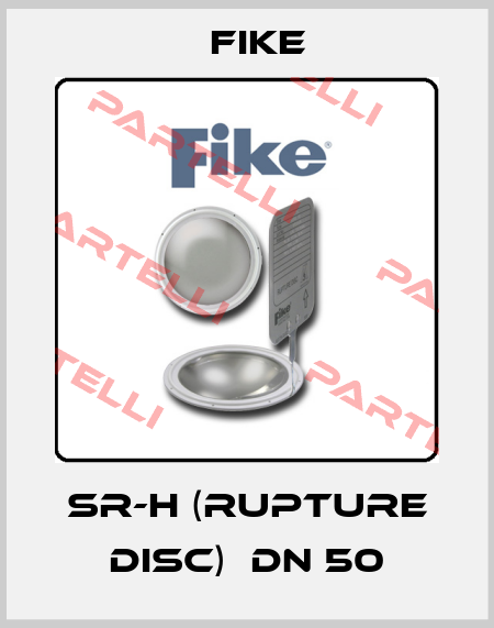 SR-H (Rupture DISC)  DN 50 FIKE